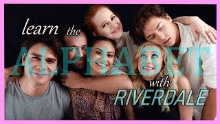 Learn The Alphabet With Riverdale