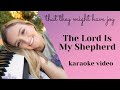 The Lord Is My Shepherd (Karaoke Video) - Evie Clair