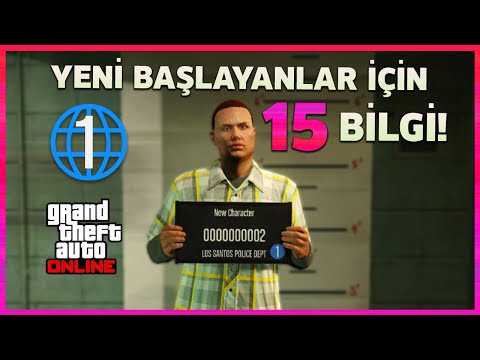 GTA ONLINE - YENİ BAŞLAYANLAR İÇİN 15 PRATİK BİLGİ / TAVSİYE