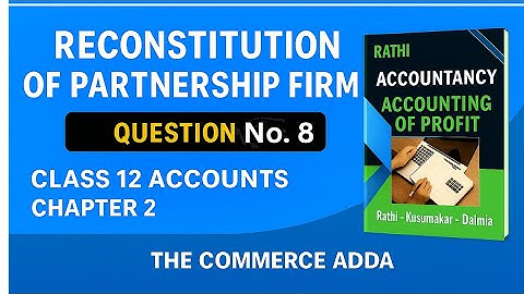 Class 12 Accounts | Chapter 2 | Question 8 Solution | MP Board | Rathi Book | Valuation of Goodwill