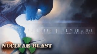 Video thumbnail of "FALLUJAH - The Void Alone - Featuring Tori Letzler‎ (OFFICIAL TRACK & LYRIC VIDEO)"