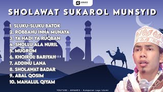 KUMPULAN SHOLAWAT SUKAROL MUNSYID | Download Mp3 & Mp4 Link Di deskripsi