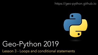 Geo-Python Lesson 3 - Loops and conditional statements