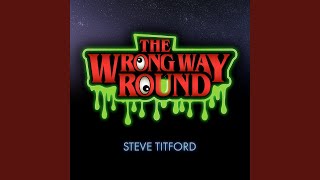 The Wrong Way Round