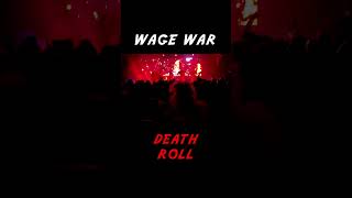 Wage War - Death Roll (2023 Los Angeles, California)