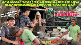 ABANG INDIA INI SAMPE CIUM TANGAN MAU SUJUD!SANGKING GAK NYANGKA DIBAYAR BERKALI LIPAT HARGA MAKANAN