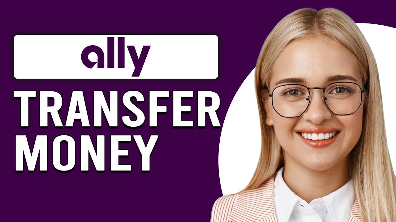 How To Transfer Money To Ally Bank How Do I Transfer Money To My Ally how-to-transfer-money-to-ally-bank-how-do-i-transfer-money-to-my-ally