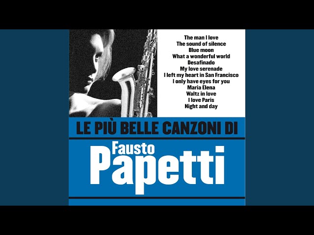 Fausto Papetti - I Only Have Eyes For You