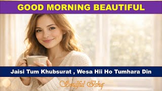 Good Morning Beautiful , Let Your Day Be Full of Gentle Smiles. screenshot 4