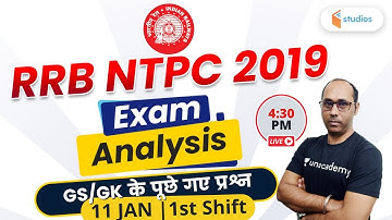 4:30 PM - RRB NTPC 2020 | Exam Review (11 Jan 1st Shift) | GS by Rohit Kumar