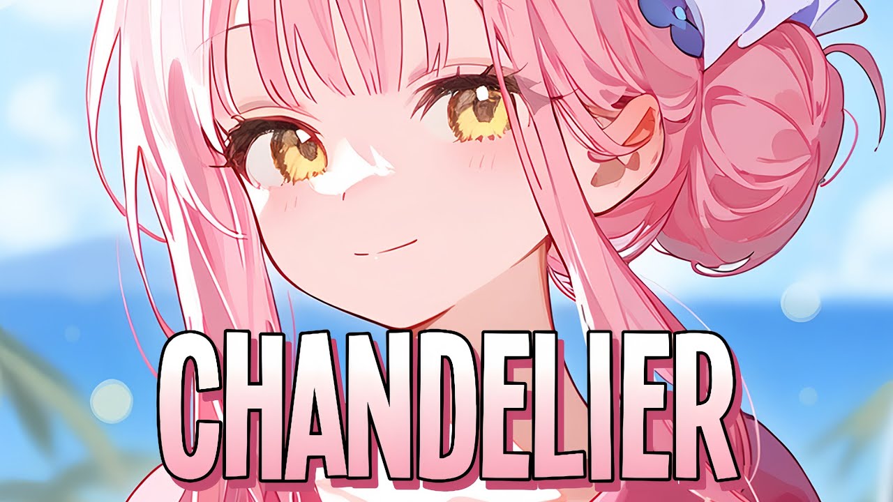 Nightcore - Chandelier | Sia [Sped Up]
