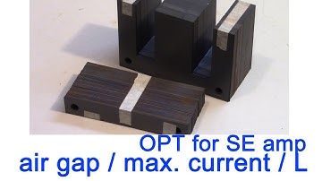 air gap of OPT Audio Output Transformer for SE tube amplifiers ; silicon steel core