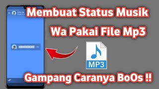 Cara membuat Status whatsapp Pakai musik mp3 terbaru 2023, Bikin Status musik di wa