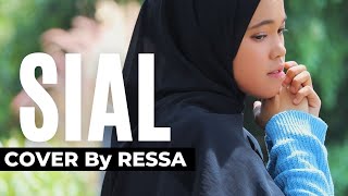 Video thumbnail of "S I A L - RESSA (Dipopulerkan Mahalini)"
