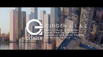 CITIGEN 1.6.2 Update: Viewport Speedup & Quick Packing for Render Farms