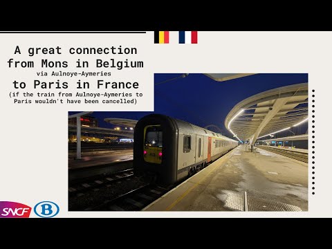 A great connection from Mons in Belgium to Paris in France via Aulnoye-Aymeries on intercity trains