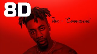 Dax - Coronavirus 8D Lyrics