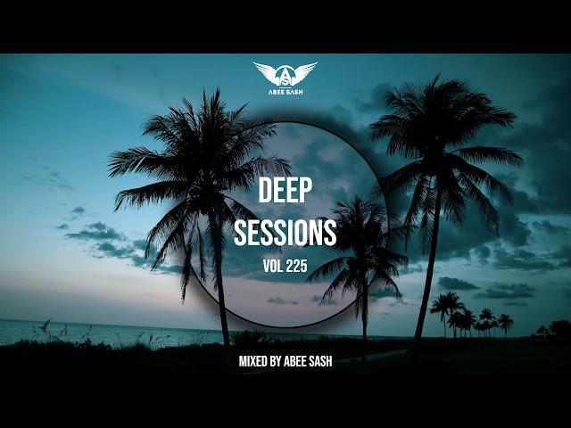 Abee Sash - Deep Sessions