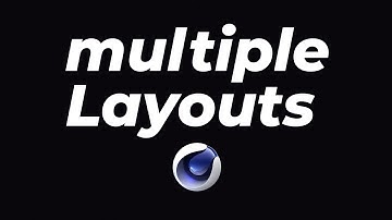Customize and add multiple layouts in C4D