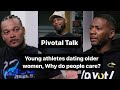 Young athletes dating older women ryan clark channing  fred discuss why ppl care so much about it