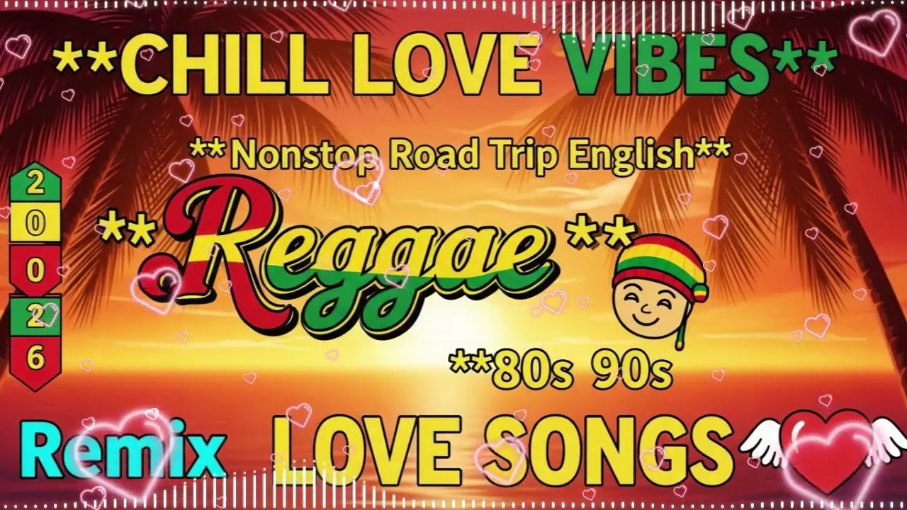 Best Relaxing Nonstop Reggae Remix💕 Top 10 Reggae Love Songs Mix💕 Best Of English Reggae Love Songs