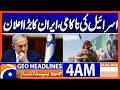 Israel's failure, Iran's big announcement | GeoNews 4 AM Headlines | 24 April 2026