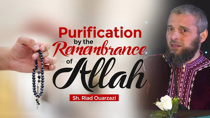 Purification by the Remembrance of Allah | REALLY ...