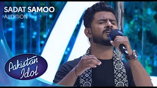 Pakistan Idol Episode 1 | Saadat Samoo | Kheeryan De Naal | Sukkur Auditions