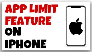 A Guide to Using App Limits on iPhone ⏰📱 | Control Your Digital Habits