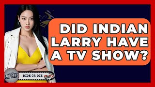Download Lagu Did Indian Larry Have A TV Show? - Ride or Die Motorcycles MP3 Download Lagu Did Indian Larry Have A TV Show? - Ride or Die Motorcycles MP3