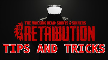 5 Helpful Tips and Tricks for The Walking Dead: Saints and Sinners - Chapter 2: Retribution