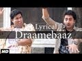 Tu Bhi Draamebaaz Full Song With Lyrics | Ayushmann Khurrana, Kunaal Roy Kapur