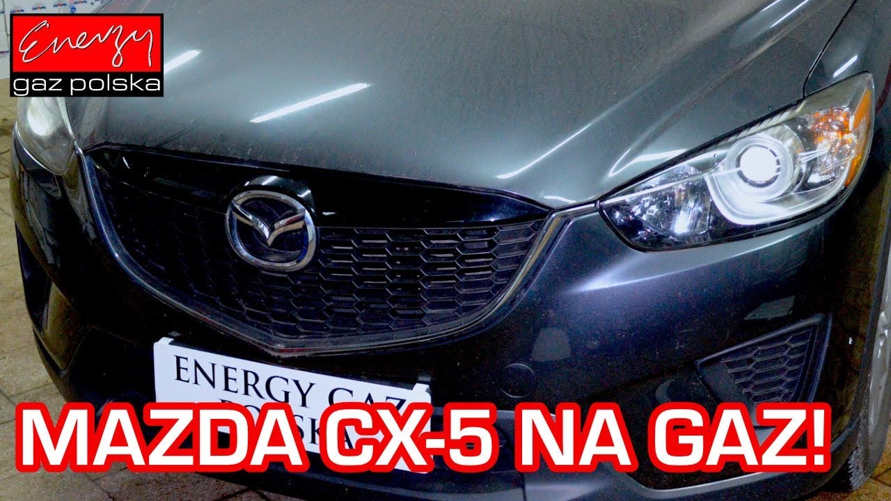 Montaż LPG Mazda CX5 2.0 165KM 2015r w Energy Gaz Polska