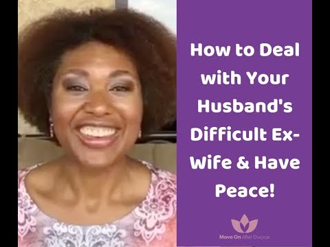 Video: How To Get Rid Of Your Husband's Ex-wife