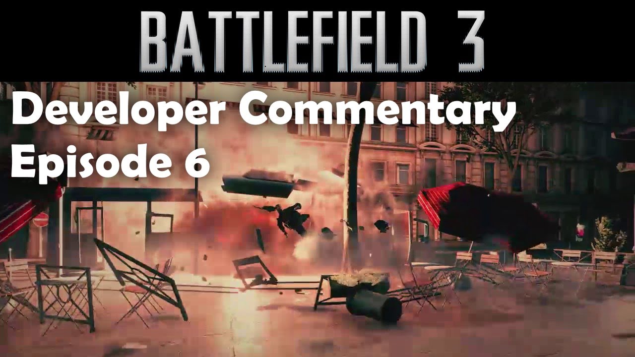 Battlefield 3 Campaign Developer Commentary Episode 6 Comrades YouTube battlefield-3-campaign-developer-commentary-episode-6-comrades-youtube
