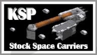 KSP Stock Space Carriers