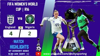 2023 WWC | England vs Nigeria | 4-2 | Highlight - Lionesses Prevail Over Super Falcons On Penalty