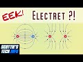 What the heck is an ELECTRET?