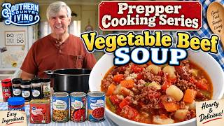 Prepper Cooking Series     Vegetable Beef Soup     Made From Prepping Pantry