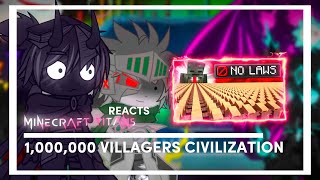 MC Titans React to "1,000,000 Villagers Simulate Civilization" By Grox