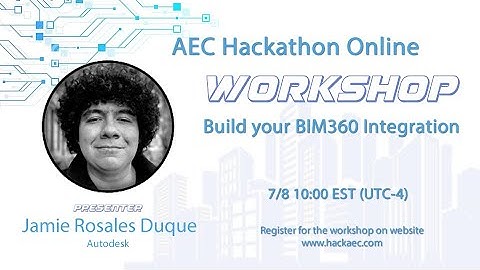 AEC Hackathon Online Workshop: Build your BIM360 Integration