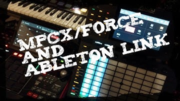 Akai Force and The Mpcx with Ableton link.