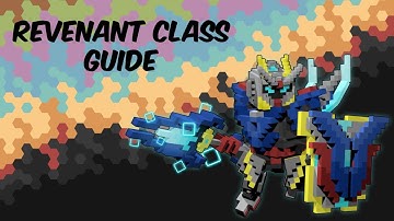 Trove Class Guide: Revenant