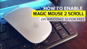 HOW TO ENABLE APPLE MAGIC MOUSE 2 SCROLL IN WINDOWS 10 FOR FREE | APPLE MAGIC MOUSE 2 ON WINDOWS 10