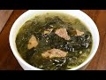 Korean Birthday Soup (Miyeokguk: 미역국)