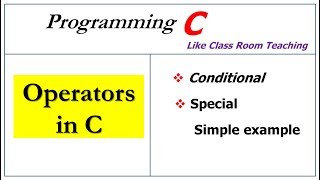 operators in c | conditional ,special operators|