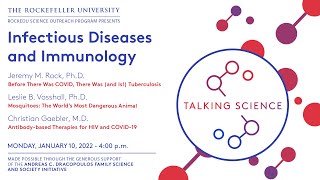 Talking Science: “Infectious Diseases and Immunology” by The Rockefeller University 1,830 views 2 years ago 1 hour, 14 minutes