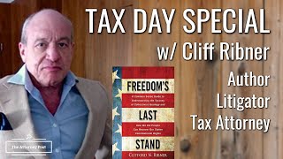 TAX DAY SPECIAL with Cliff Ribner Oklahoma Tax Lawyer On The IRS and Income Tax Constitutionality