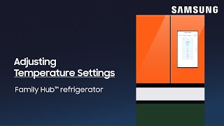 Adjusting the temperature on your Family Hub refrigerator | Samsung US screenshot 1