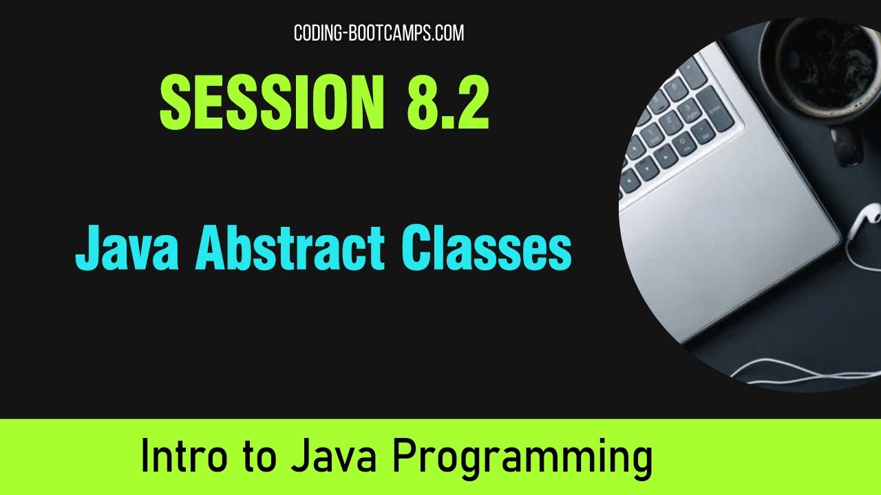 Java for Beginners: Session 8.2 - Java Abstract Classes - YouTube